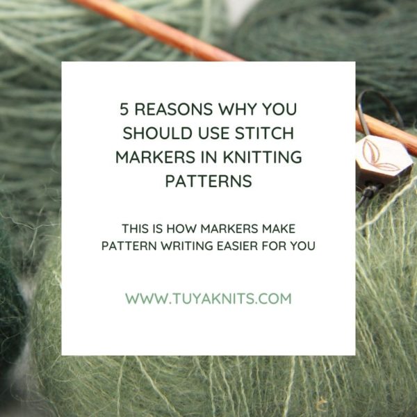 5 Reasons Why You Should Use Stitch Markers in Knitting Patterns This